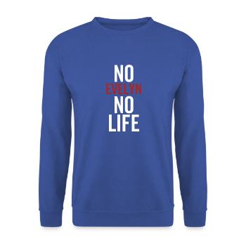 Nein Evelyn Kein Leben - Unisex Pullover - Royalblau - Vorne - Alina (178cm) & Michal (187cm)