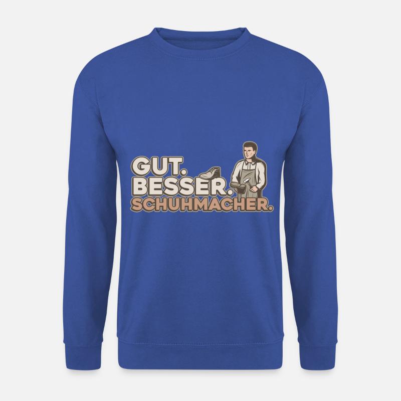 Gut Besser Schuhmacher Schuster - Unisex Pullover - Royalblau