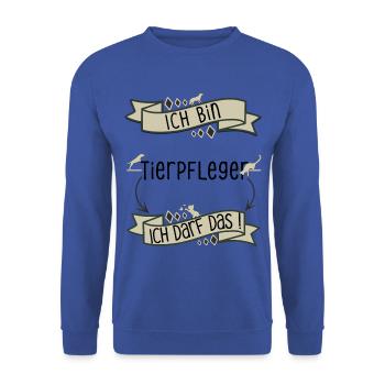 Lustiger Tierpfleger Spruch - ich darf das - Unisex Pullover - Royalblau - Vorne - Alina (178cm) & Michal (187cm)