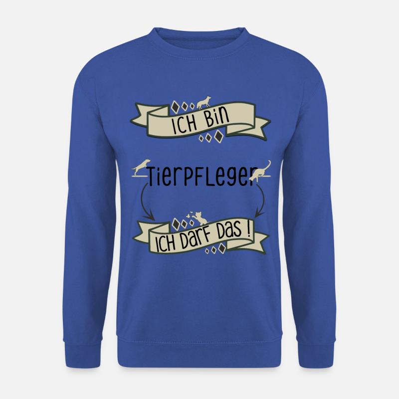 Lustiger Tierpfleger Spruch - ich darf das - Unisex Pullover - Royalblau