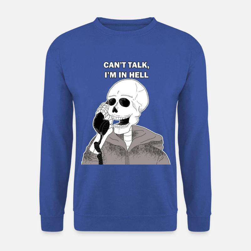 Funny saying skeleton skull gift - Unisex Sweatshirt - royal blue