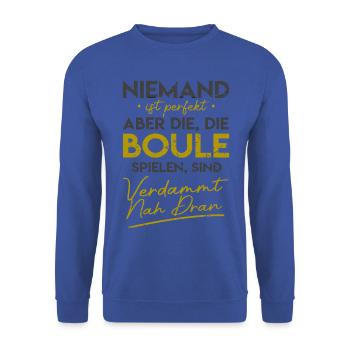 Niemand ist perfekt, aber die, die Boule spielen - Unisex Pullover - Royalblau - Vorne - Alina (178cm) & Michal (187cm)