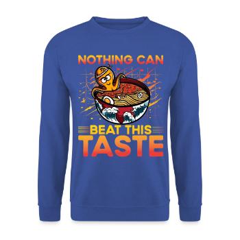 Nothing can beat this taste - Unisex Sweatshirt - royal blue - Front - Alina (178cm) & Michal (187cm)