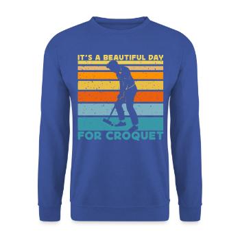 It's a beautiful day for Croquet - Unisex Sweatshirt - royal blue - Front - Alina (178cm) & Michal (187cm)