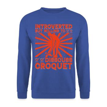 Untroverted but willing to discuss Croquet - Unisex Sweatshirt - royal blue - Front - Alina (178cm) & Michal (187cm)