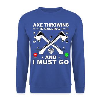 Lancer de hache appelle et je dois y aller - Sweat-shirt Unisexe - bleu royal - Devant - Alina (178cm) & Michal (187cm)