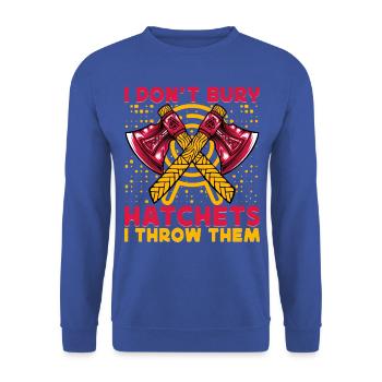 I don't bury hatches I throw them - Unisex Pullover - Royalblau - Vorne - Alina (178cm) & Michal (187cm)