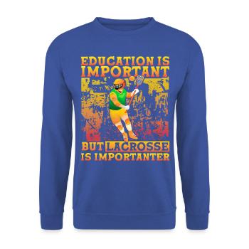 Education is important but Lacrosse is importanter - Unisex Pullover - Royalblau - Vorne - Alina (178cm) & Michal (187cm)
