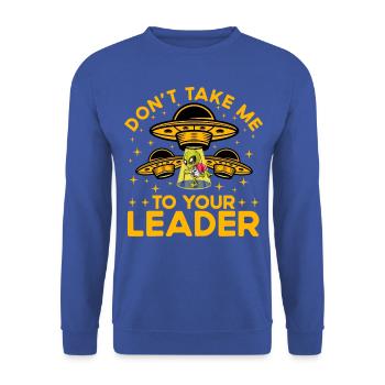 Ne m’emmène pas chez votre chef - Sweat-shirt Unisexe - bleu royal - Devant - Alina (178cm) & Michal (187cm)