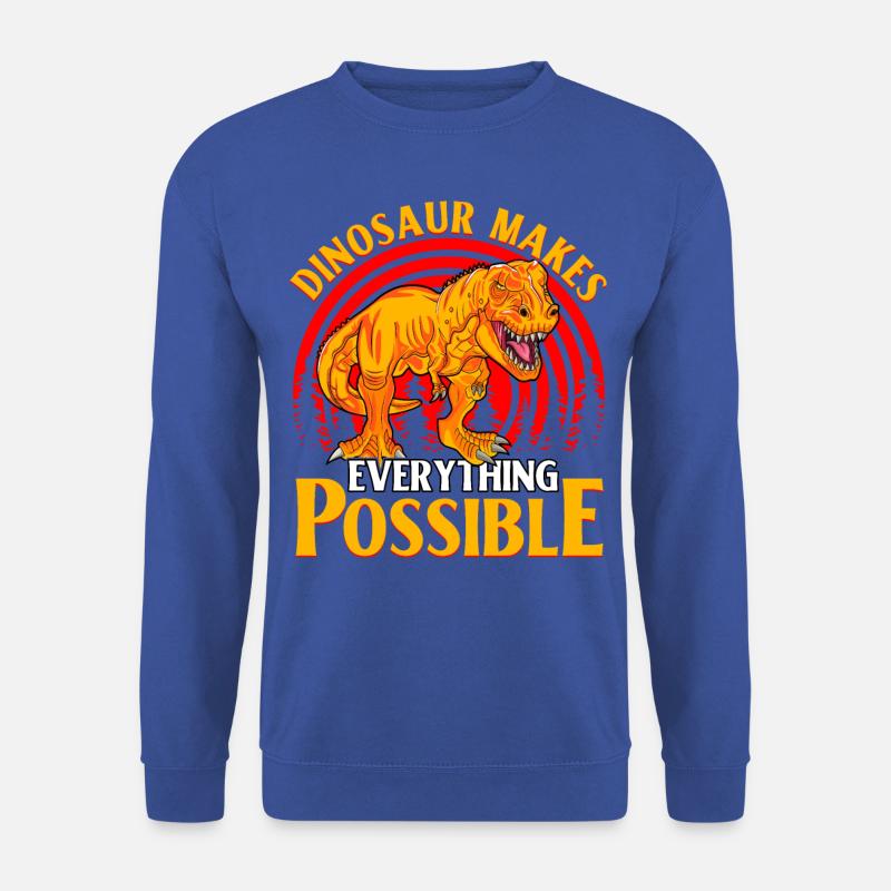 Dinosaur makes everything possible - Unisex Sweatshirt - royal blue