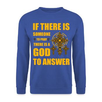 S’il y a quelqu’un pour prier, il y a un Dieu à - Sweat-shirt Unisexe - bleu royal - Devant - Alina (178cm) & Michal (187cm)