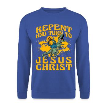 Repentez-vous et tournez-vous vers Jésus-Christ - Sweat-shirt Unisexe - bleu royal - Devant - Alina (178cm) & Michal (187cm)
