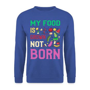 Ma nourriture est cultivée, pas née végétalienne - Sweat-shirt Unisexe - bleu royal - Devant - Alina (178cm) & Michal (187cm)