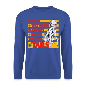 L’amour est mouillé nez baveux baisers remuant les queues - Sweat-shirt Unisexe - bleu royal - Devant - Alina (178cm) & Michal (187cm)