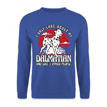 I only care about my Dalmatian and like 3 other - Unisex Sweatshirt - royal blue - Front - Alina (178cm) & Michal (187cm)