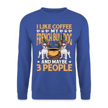 I like coffee my French Bulldog and maybe 3 people - Unisex Pullover - Royalblau - Vorne - Alina (178cm) & Michal (187cm)