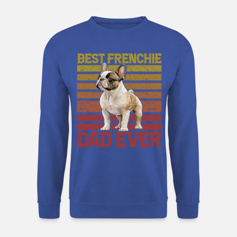 Best Frenchie Dad Ever - Unisex Pullover - Royalblau