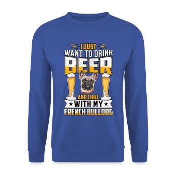 Je veux juste boire de la bière fraîche avec un bouledogue français - Sweat-shirt Unisexe - bleu royal - Devant - Alina (178cm) & Michal (187cm)