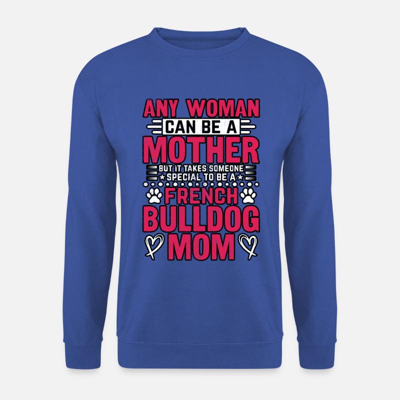 French Bulldog Mom - Unisex Pullover - Royalblau