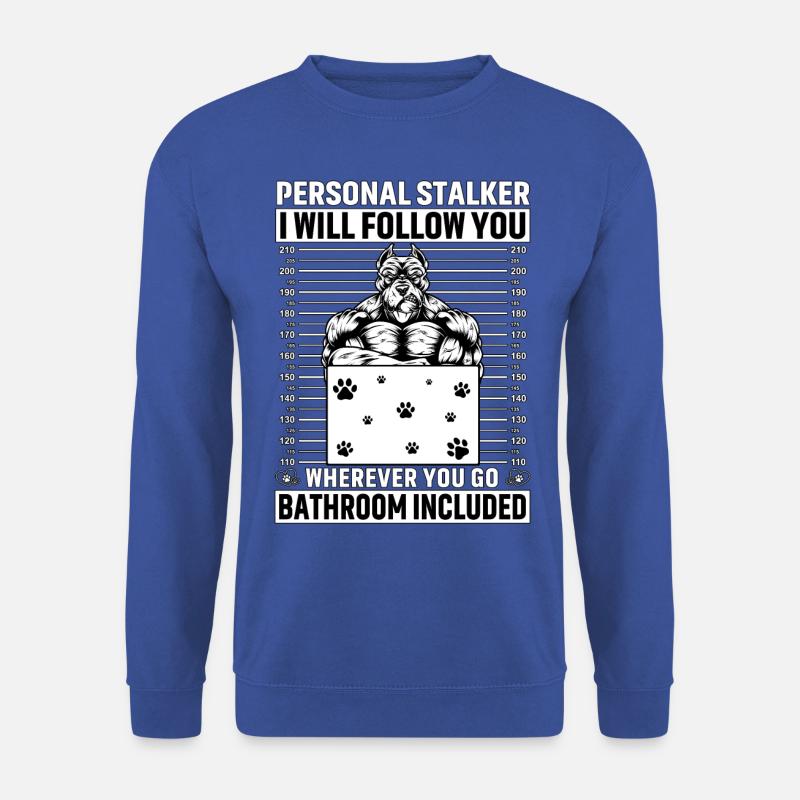 Pitbull Personal Stalker - Unisex Pullover - Royalblau