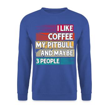 I like Coffee my Pitbull and maybe 3 People - Unisex Sweatshirt - royal blue - Front - Alina (178cm) & Michal (187cm)