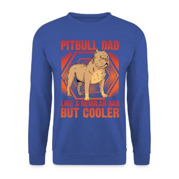 Pitbull Dad comme un papa ordinaire mais plus cool - Sweat-shirt Unisexe - bleu royal - Devant - Alina (178cm) & Michal (187cm)