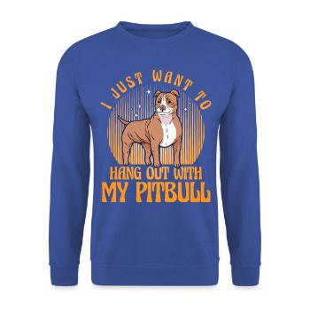Je veux juste passer du temps avec mon Pitbull - Sweat-shirt Unisexe - bleu royal - Devant - Alina (178cm) & Michal (187cm)