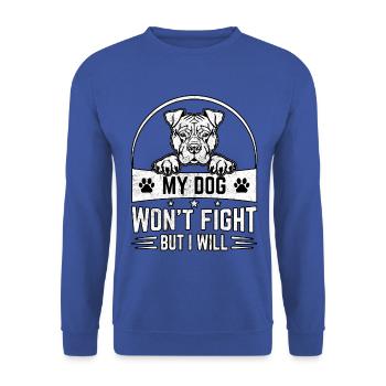 Mon chien ne se battra pas, mais je le ferai - Sweat-shirt Unisexe - bleu royal - Devant - Alina (178cm) & Michal (187cm)