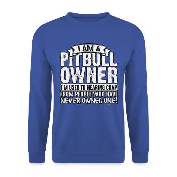 Je suis propriétaire d’un pitbull - Sweat-shirt Unisexe - bleu royal - Devant - Alina (178cm) & Michal (187cm)