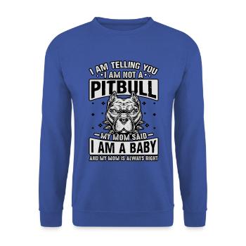 Je te dis pitbull ma mère a dit que je suis un bébé - Sweat-shirt Unisexe - bleu royal - Devant - Alina (178cm) & Michal (187cm)