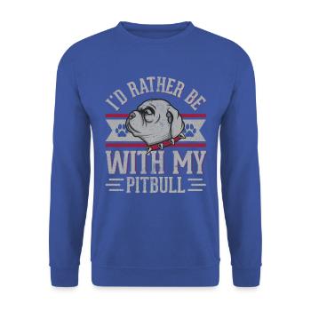 Je préfère être avec mon Pitbull - Sweat-shirt Unisexe - bleu royal - Devant - Alina (178cm) & Michal (187cm)
