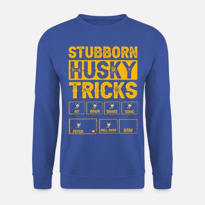 Stubborn Husky Tricks - Unisex Sweatshirt - royal blue