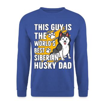 This Guy is the world's best Siberian Husky Dad - Unisex Pullover - Royalblau - Vorne - Alina (178cm) & Michal (187cm)