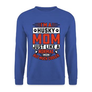 I'm a husky mom just like a normal mom just cooler - Unisex Sweatshirt - royal blue - Front - Alina (178cm) & Michal (187cm)