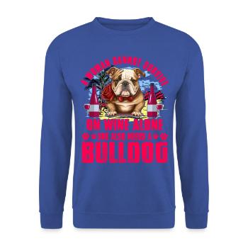 A Woman cannot survive on Wine alone she also need - Unisex Pullover - Royalblau - Vorne - Alina (178cm) & Michal (187cm)