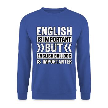 L’anglais est important bouledogue anglais importantplus important - Sweat-shirt Unisexe - bleu royal - Devant - Alina (178cm) & Michal (187cm)