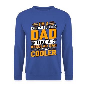Je suis un père de Bulldogg anglais - Sweat-shirt Unisexe - bleu royal - Devant - Alina (178cm) & Michal (187cm)