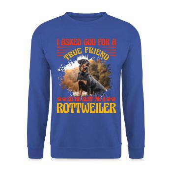 I asked God for a true friend he sent a Rottweiler - Unisex Pullover - Royalblau - Vorne - Alina (178cm) & Michal (187cm)