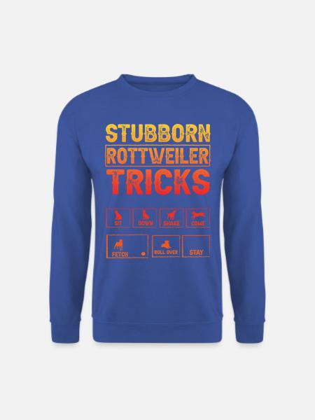 Stubborn Rottweiler Tricks - Unisex Sweatshirt - royal blue