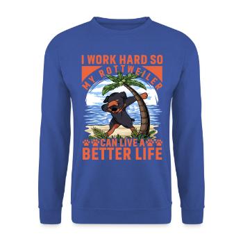 I work hard so my Rottweiler can have better life - Unisex Sweatshirt - royal blue - Front - Alina (178cm) & Michal (187cm)