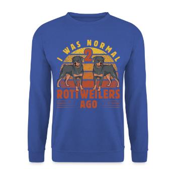 I was normal 2 Rottweilers ago - Unisex Pullover - Royalblau - Vorne - Alina (178cm) & Michal (187cm)