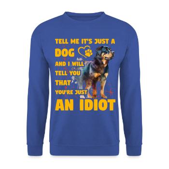 Rottweiler drôle de dicton - Sweat-shirt Unisexe - bleu royal - Devant - Alina (178cm) & Michal (187cm)