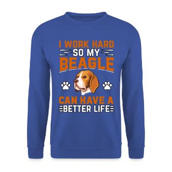 Je travaille dur pour que mon beagle puisse avoir une vie meilleure - Sweat-shirt Unisexe - bleu royal - Devant - Alina (178cm) & Michal (187cm)
