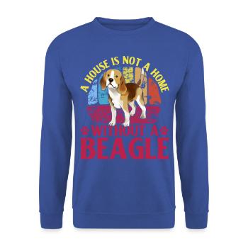 Une maison n’est pas une maison sans Beagle - Sweat-shirt Unisexe - bleu royal - Devant - Alina (178cm) & Michal (187cm)