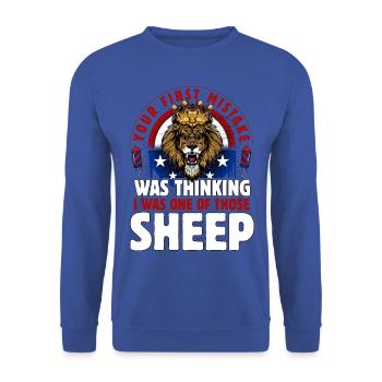 Youe first Mistake was thinking I was one of those - Unisex Sweatshirt - royal blue - Front - Alina (178cm) & Michal (187cm)