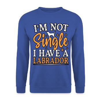 I'M NOT A SINGLE I HAVE A LABRADOR - Unisex Sweatshirt - royal blue - Front - Alina (178cm) & Michal (187cm)