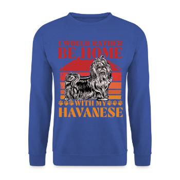 Je préfère être à la maison avec mon havanais - Sweat-shirt Unisexe - bleu royal - Devant - Alina (178cm) & Michal (187cm)