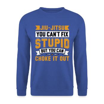 Jiu-Jitsu you can't fix stupid but you can choke - Unisex Pullover - Royalblau - Vorne - Alina (178cm) & Michal (187cm)