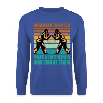 Brazilian Jiu-Jitsu make new friends and choke - Unisex Pullover - Royalblau - Vorne - Alina (178cm) & Michal (187cm)