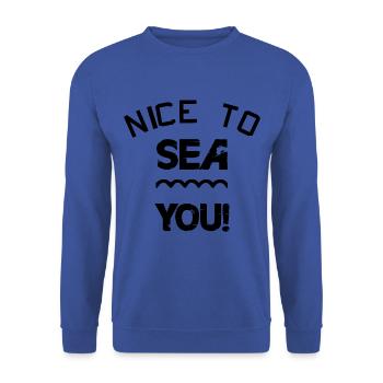 Nice to sea you! black - Unisex Sweatshirt - royal blue - Front - Alina (178cm) & Michal (187cm)